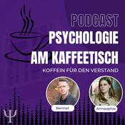 Podcast Psychologie am Kaffeetisch - Koffein für den Verstand