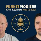 Podcast Punkte-Pioniere | Besser reisen durch Punkte und Meilen