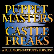 Podcast Puppet Masters / Castle Freaks