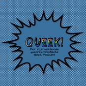Podcast Queek! - der intersektionale queerfeministische Geek-Podcast