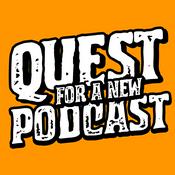 Podcast Quest For A New Podcast