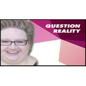 Podcast Question Reality Radio