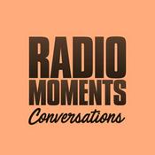 Podcast Radio Moments - Conversations