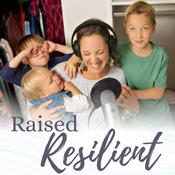 Raised Resilient: Help Your Highly Sensitive Child