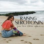 Podcast Raising Serotonin