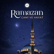 Podcast Ramazan Cami ve Hayat
