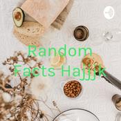 Podcast Random Facts Hajjjk