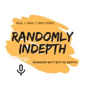 Podcast Randomly Indepth