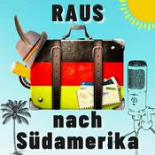 Podcast RAUS nach Südamerika - Der Reise und Auswanderer Podcast