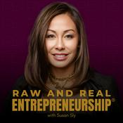 Podcast Raw and Real Entrepreneurship®