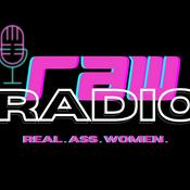 Podcast RAW Radio - REAL. ASS. WOMEN
