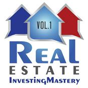 Podcast Real Estate Investing Mastery Podcast Volume 1