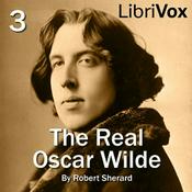 Podcast Real Oscar Wilde, The by Robert Sherard (1861 - 1943)