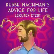 Podcast Rebbe Nachman's Advice for Life