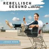 Podcast Rebellisch gesund by detoxRebels