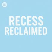 Podcast Recess Reclaimed