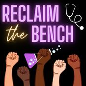 Podcast Reclaim the Bench