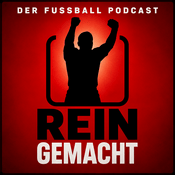 Reingemacht - Der Fussball Podcast
