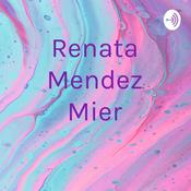 Podcast Renata Mendez Mier