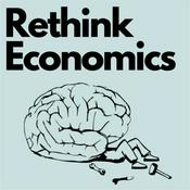 Podcast Rethink Economics