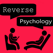 Podcast Reverse Psychology