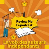 Podcast Review Me-Le podcast-La voix des auteurs indépendants