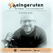 Podcast rheingerufen - Der Podcast für den Amateurfußball im Fußballverband Mittelrhein mit Christian Kreuer