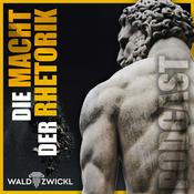 Podcast Rhetorik mit Rudolf Wald | Überzeugen & Präsentieren mit Charisma