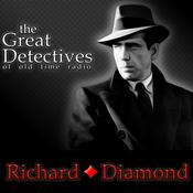 Podcast Richard Diamond Presented by the Great Detectives of Old Time Radio