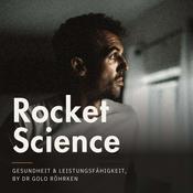 Podcast ROCKET SCIENCE | Gesundheit und Leistung – mit Doc Golo