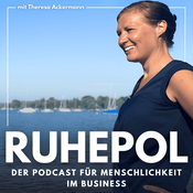 Podcast Ruhepol - Der Podcast für Menschlichkeit im Business