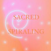 Podcast sacred spiraling
