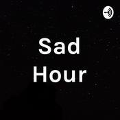 Podcast Sad Hour