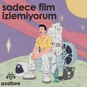 Podcast sadece film izlemiyorum