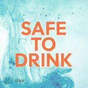 Podcast Safe to Drink
