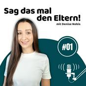 Podcast Sag das mal den Eltern!