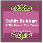 Podcast Sahih Bukhari The Book Of Fear Prayer