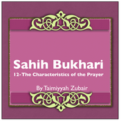 Podcast Sahih Bukhari The Book Of The Characteristics Of The Prayer