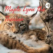 Podcast Maple Lynx the Therian