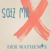 Podcast Satz mit X, der Mathemix