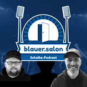 Podcast Schalke Podcast "Blauer Salon"