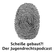 Podcast Scheiße gebaut?! Der Jugendrecht Podcast