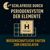 Podcast Schlafreise durch das Periodensystem der Elemente