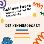 Podcast SCHLAUE PAUSE Kinderpodcast
