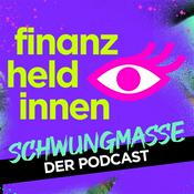 Podcast Schwungmasse – Der finanz-heldinnen Podcast