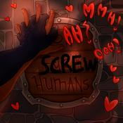 Podcast Screw Humans