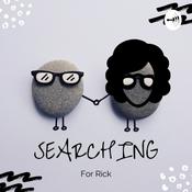 Podcast Searching for Rick