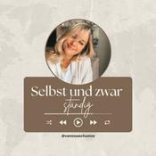 Podcast Selbst und zwar ständig