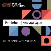 Podcast Selichot: New Apologies