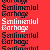 Sentimental Garbage